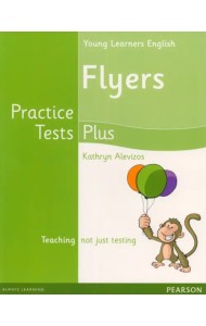 Young Learners Practice Test Plus. Flyers. Students' Book