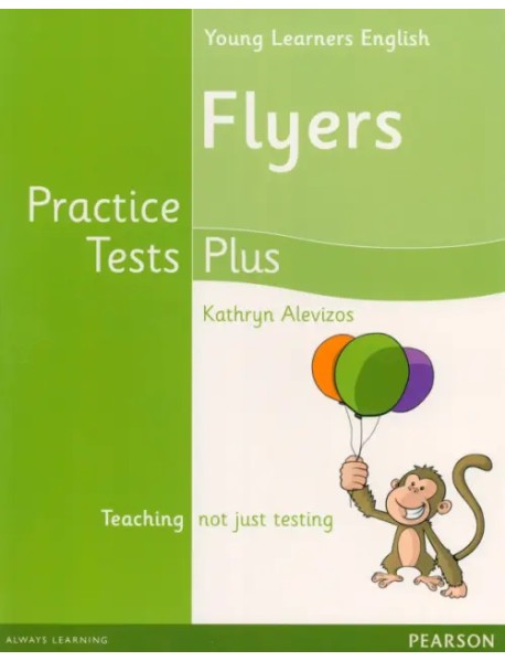 Young Learners Practice Test Plus. Flyers. Students' Book