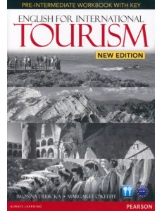 English for International Tourism. Pre-Intermediate. Workbook with key (+ CD-ROM) English for International Tourism. Pre-Intermediate. Workbook with key (+ CD-ROM)