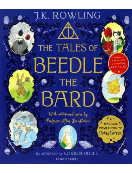 The Tales of Beedle the Bard. Illustrated Edition