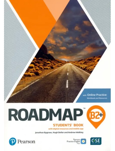 Roadmap. B2+. Students' Book + Online Practice + Digital Resources + App