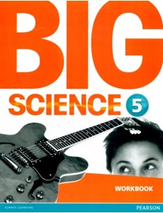 Big Science 5. Workbook Big Science 5. Workbook