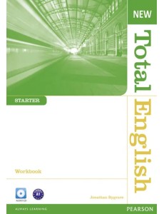 New Total English. Starter. Workbook without key + CD New Total English. Starter. Workbook without key + CD