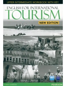 English for International Tourism. Upper-Intermediate. Workbook with key (+ CD-ROM) English for International Tourism. Upper-Intermediate. Workbook with key (+ CD-ROM)