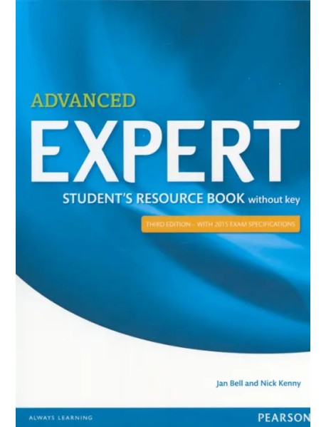 Expert. Advanced. Student's Resource Book without key