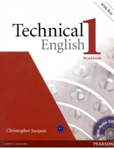 Technical English. 1 Elementary. Workbook with key + CD Technical English. 1 Elementary. Workbook with key + CD
