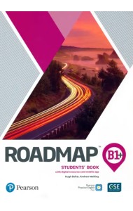 Roadmap. B1+. Student's Book + Digital Resources + Mobile App