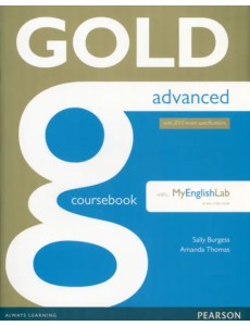 Gold. Advanced. Coursebook + online audio + MyEnglishLab Gold. Advanced. Coursebook + online audio + MyEnglishLab
