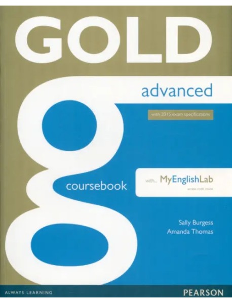 Gold. Advanced. Coursebook + online audio + MyEnglishLab