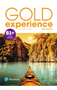 Gold Experience. B1+. Teacher's Book + Teacher's Portal Access Code
