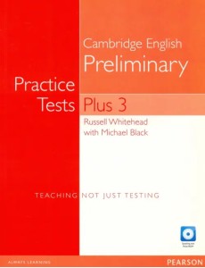 PET Practice Tests Plus 3. B1. Student