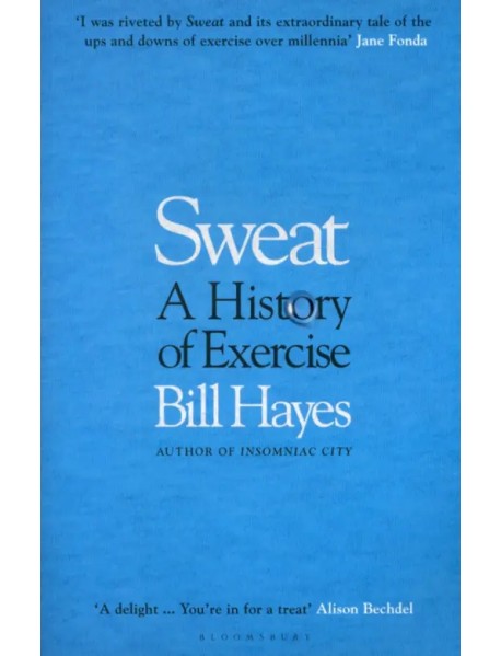 Sweat. A History of Exercise