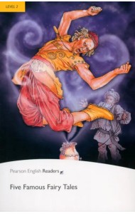 Five Famous Fairy Tales. Level 2
