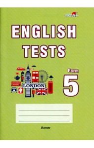 English tests. Form 5. Тематический контроль. 5 класс