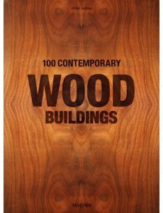 100 Contemporary Wood Buildings