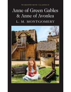 Anne of Green Gables & Anne of Avonlea