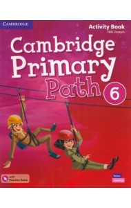 Cambridge Primary Path. Level 6. Activity Book with Practice Extra
