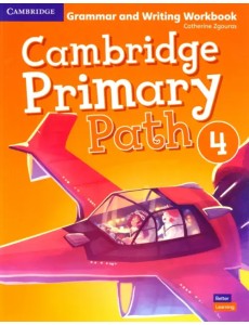 Cambridge Primary Path. Level 4. Grammar and Writing Workbook Cambridge Primary Path. Level 4. Grammar and Writing Workbook