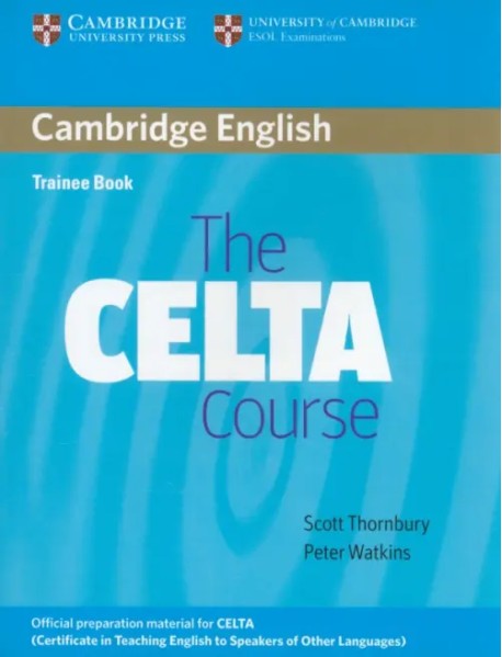 The CELTA Course. Trainee Book