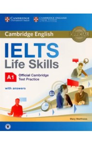 IELTS Life Skills. Official Cambridge Test Practice. A1. Student's Book with Answers and Audio