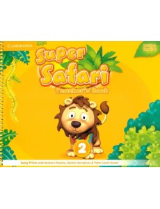 Super Safari. Level 2. Teacher Super Safari. Level 2. Teacher