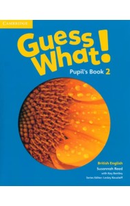 Guess What! Level 2. Pupil's Book