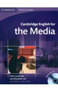 Cambridge English for the Media. Student's Book with Audio CD