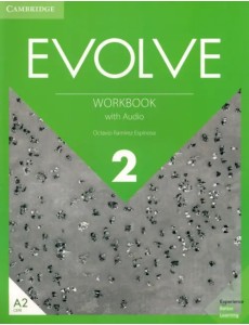 Evolve. Level 2. Workbook with Audio Evolve. Level 2. Workbook with Audio