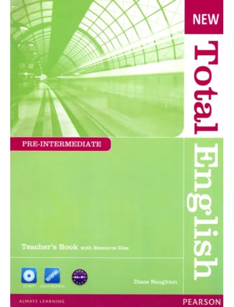 New Total English. Pre-Intermediate. Teacher's Book and Teacher's Resource CD