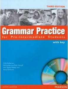 Grammar Practice for Pre-Intermediate Students. Student Book with Key + CD (+ CD-ROM) Grammar Practice for Pre-Intermediate Students. Student Book with Key + CD (+ CD-ROM)