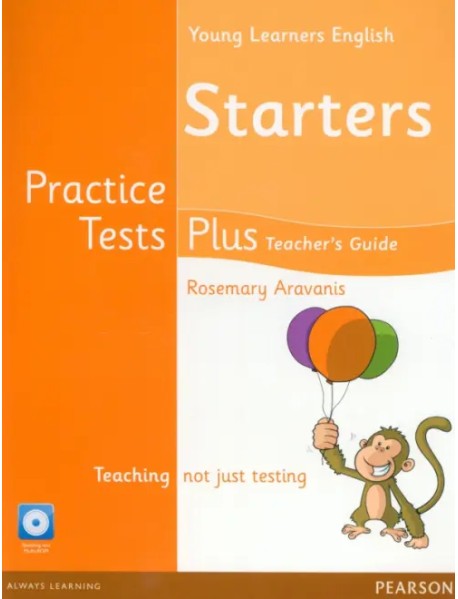 Young Learners English. Starters. Practice Tests Plus. Teacher's Book with Multi-ROM