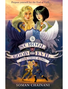 School for Good and Evil 6. One True King