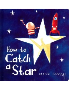 How to Catch a Star (board bk)