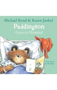 Paddington Goes to Hospital