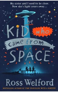 The Kid Who Came from Space