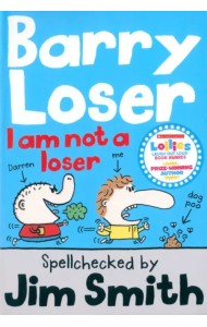 Barry Loser. I Am Not a Loser