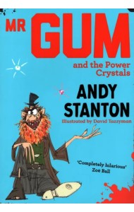 Mr. Gum and the Power Crystals