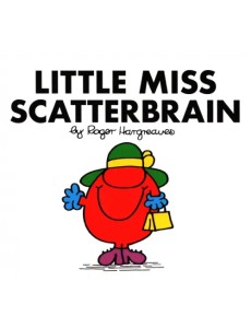 Little Miss Scatterbrain Little Miss Scatterbrain