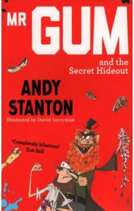 Mr. Gum and the Secret Hideout