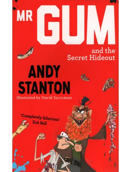 Mr. Gum and the Secret Hideout
