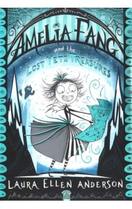 Amelia Fang and the Lost Yeti Treasures