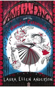 Amelia Fang and the Naughty Caticorns