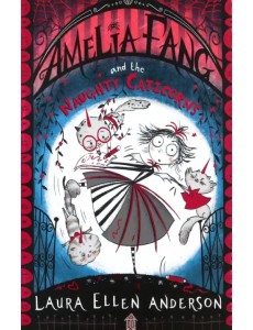 Amelia Fang and the Naughty Caticorns Amelia Fang and the Naughty Caticorns