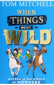 When Things Went Wild