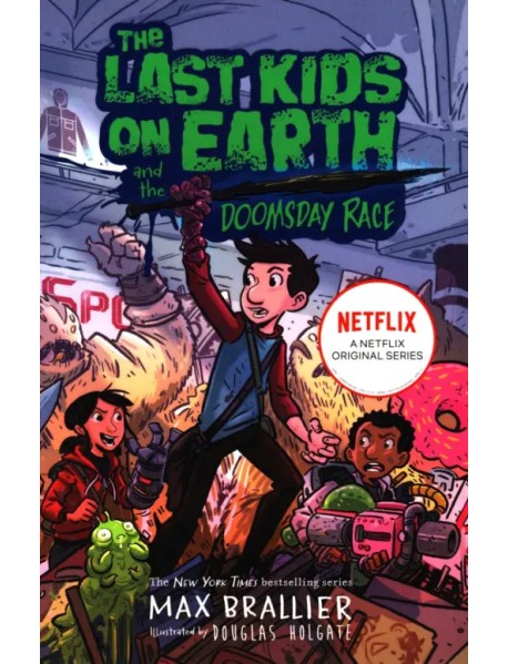 The Last Kids on Earth and the Doomsday Race