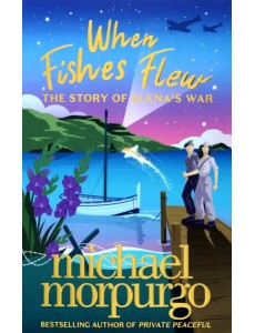 When Fishes Flew. The Story of Elena