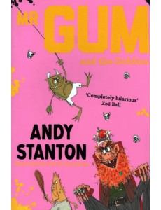 Mr. Gum and the Goblins Mr. Gum and the Goblins