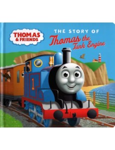 The Story of Thomas the Tank Engine The Story of Thomas the Tank Engine