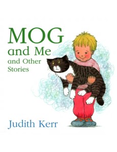 Mog and Me and Other Stories
