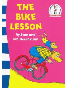 The Bike Lesson. Another Adventure of the Berenstain Bears